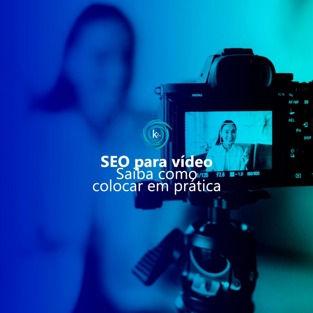 A Importância do SEO de Vídeo: Como Otimizar seus Vídeos para o YouTube e Outras Plataformas